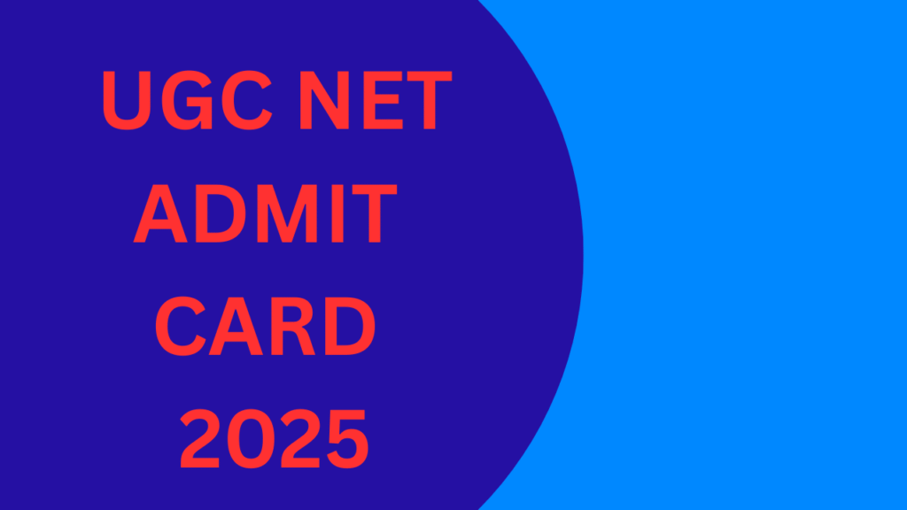 UGC NET ADMIT CARD