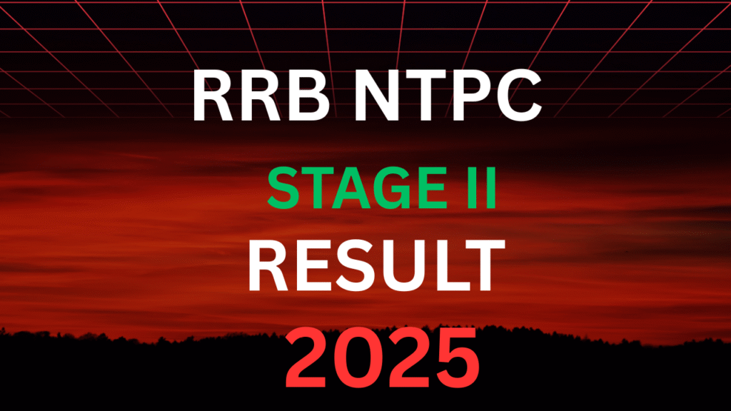RRB NTPC STAGE II RESULT